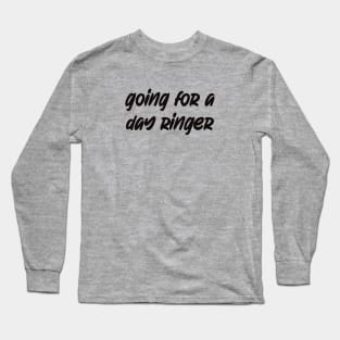 Funny Construction Paycheck - Day Ringer Humor - Electrician Swag Long Sleeve T-Shirt